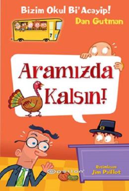 Bizim Okul Bi Acayip 7-Aramızda Kalsın