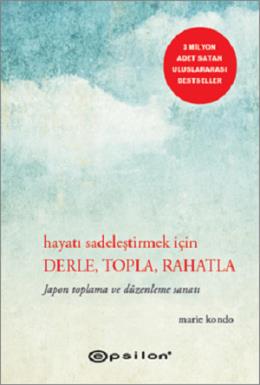 Hayatı Sadeleştirmek İçin Derle Topla Rahatla