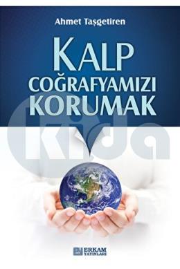 Kalp Coğrafyamızı Korumak