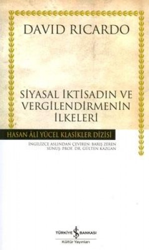 Siyasal İktisadın ve Vergilendirmenin İlkeleri - Hasan Ali Yücel Klasikleri