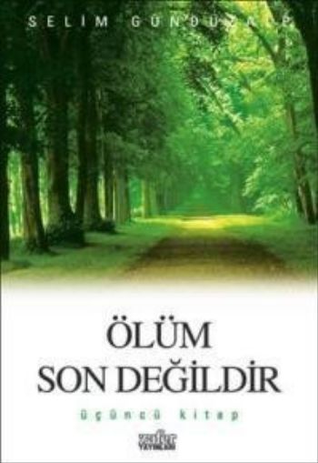 Ölüm Son Değildir Üçüncü Kitap