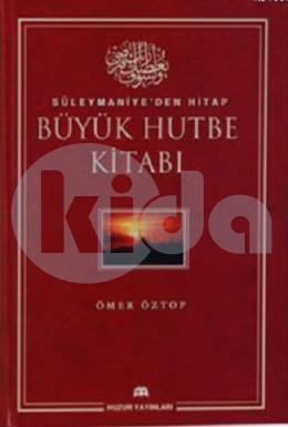 Büyük Hutbe Kitabı (Ciltli)