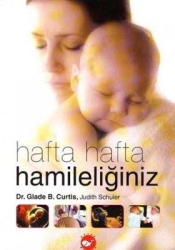 Hafta Hafta Hamileliğiniz (Ciltli)